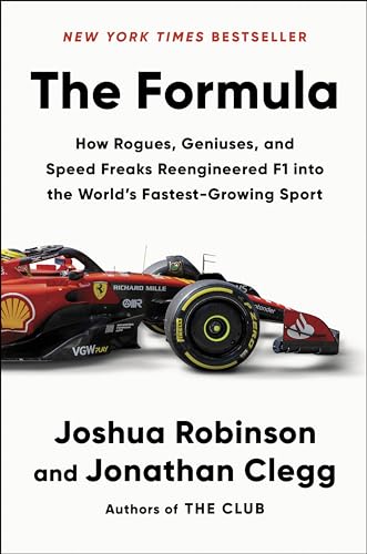 Stock image for The Formula: How Rogues, Geniuses, and Speed Freaks Reengineered F1 into the World's Fastest-Growing Sport for sale by HPB-Diamond