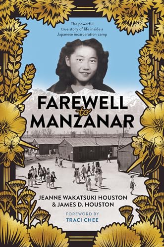 Stock image for Farewell to Manzanar 50th Anniversary Edition: A True Story of Japanese American Experience During and After the World War II Incarceration for sale by Monster Bookshop