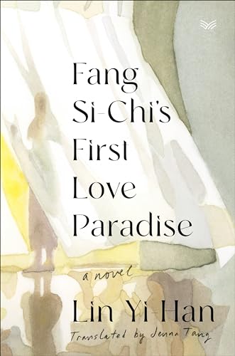 Beispielbild fr Fang Si-Chi's First Love Paradise zum Verkauf von Blackwell's