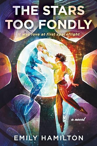 Stock image for The Stars Too Fondly: A Novel for sale by Lakeside Books