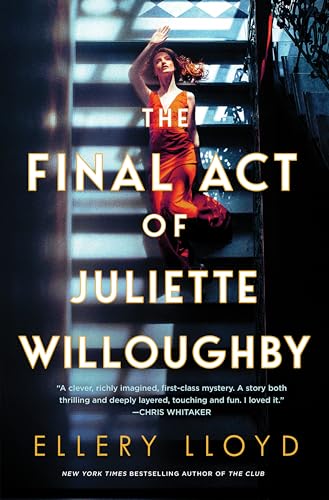 Stock image for The Final Act of Juliette Willoughby: A Novel for sale by Book People