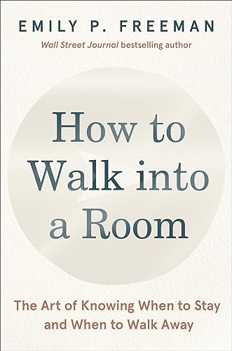 Beispielbild fr How to Walk into a Room: The Art of Knowing When to Stay and When to Walk Away zum Verkauf von Books From California
