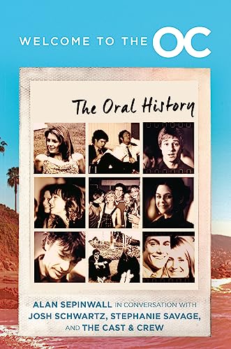 Stock image for Welcome to the O.C.: The Oral History for sale by BooksRun