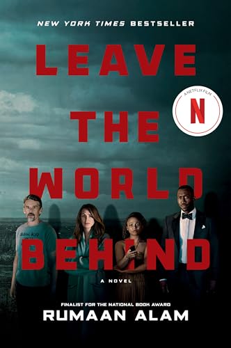 Stock image for Leave the World Behind [Movie Tie-in]: A Novel for sale by BooksRun