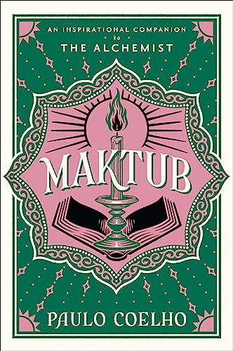 Beispielbild fr Maktub: An Inspirational Companion to The Alchemist zum Verkauf von Ami Ventures Inc Books