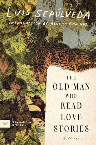 Stock image for The Old Man Who Read Love Stories for sale by Blackwell's