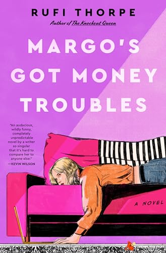 Stock image for Margo's Got Money Troubles: A Novel for sale by Book People