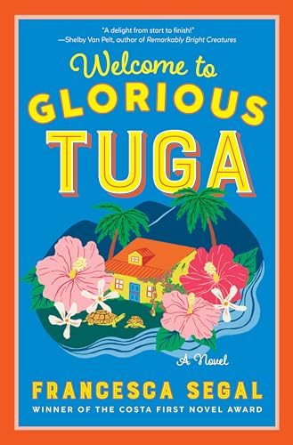 Imagen de archivo de Welcome to Glorious Tuga: A Novel a la venta por BuyBuyBooks