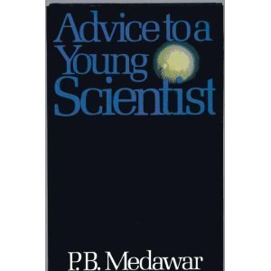 Beispielbild fr Advice to a Young Scientist zum Verkauf von Anybook.com