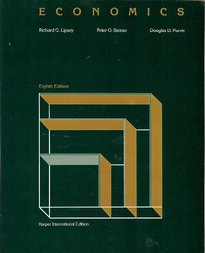 Economics/International Edition (9780063504271) by Lipsey, Richard; Steiner, Peter O.; Purvis, Douglas D.