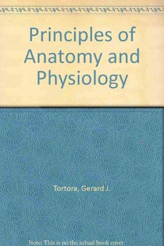 Stock image for Principles of Anatomy and Physiology for sale by In Other Words Books