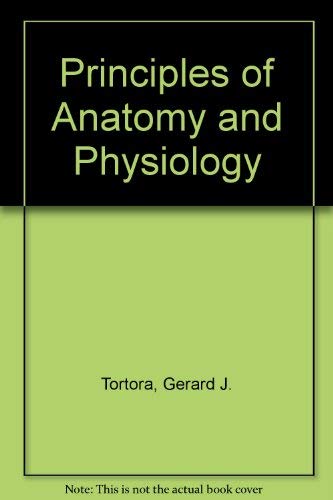 9780063507326: Principles of Anatomy and Physiology