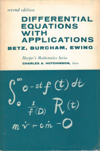 Differential Equations with Applications - Betz, Herman, Paul B. Burcham and George M. Ewing