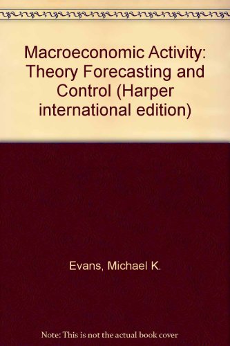 9780063561632: Macroeconomic Activity: Theory Forecasting and Control