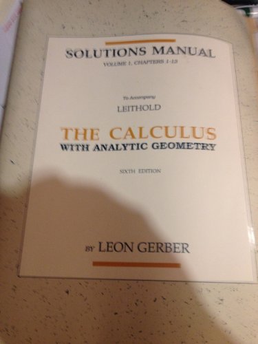 Stock image for Solutions Manual: The Calculus With Analytic Geometry, Vol. 1, Chapters 1-13 for sale by BooXX in Stock