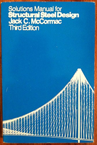 9780063641150: Solutions manual for Structural steel design
