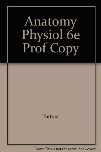 Beispielbild fr Principles of Anatomy and Physiology, Sixth Editio N Professor's Copy zum Verkauf von Better World Books