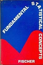 Beispielbild fr Fundamental Statistical Concepts zum Verkauf von Wonder Book