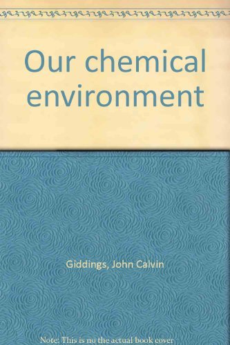 Our Chemical Environment