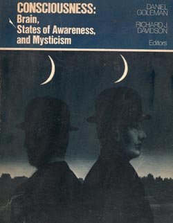 Consciousness: Brain, States of Awareness, and Mysticism (9780063830455) by Goleman, Daniel; Davidson, Richard J.