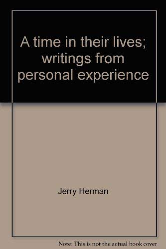 A Time in Their Lives: Writings from Personal Experience