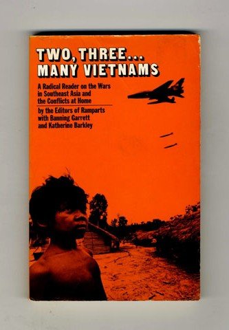 Beispielbild fr Two, three . many Vietnams;: A radical reader on the wars in Southeast Asia and the conflicts at home zum Verkauf von Half Price Books Inc.
