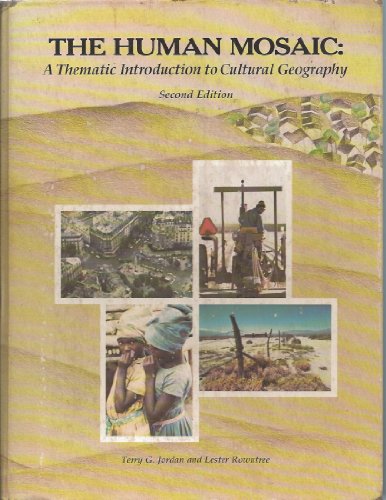 Stock image for The human mosaic: A thematic introduction to cultural geography for sale by HPB-Red