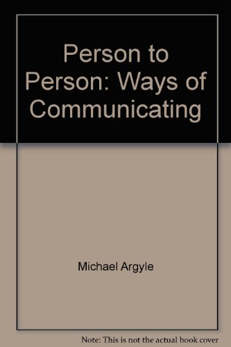 Person to Person: Ways of Communicating (9780063847460) by Argyle, Michael