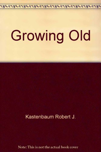 9780063847507: Title: Growing Old