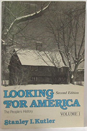 Stock image for Looking for America : The People's History Volume I to 1865 for sale by Jenson Books Inc