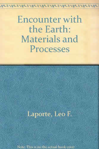 Beispielbild fr Encounter with the Earth : Materials and Processes zum Verkauf von Better World Books: West