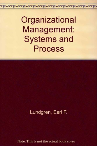 9780063853553: Organizational Management: Systems and Process