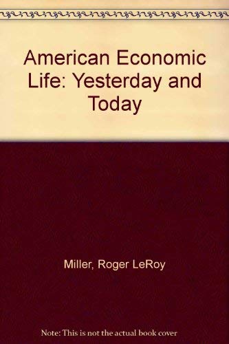9780063854567: American Economic Life: Yesterday and Today