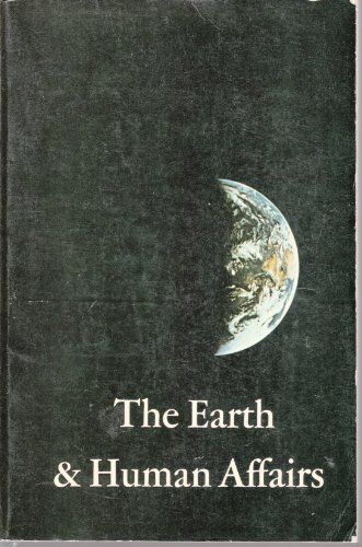 Beispielbild fr Earth and Human Affairs zum Verkauf von Better World Books: West