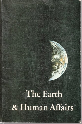 Imagen de archivo de Earth and Human Affairs a la venta por Better World Books: West