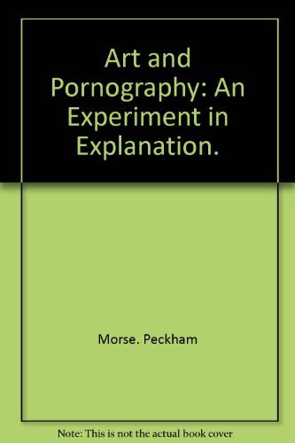 9780064300124: Art and Pornography: An Experiment in Explanation.