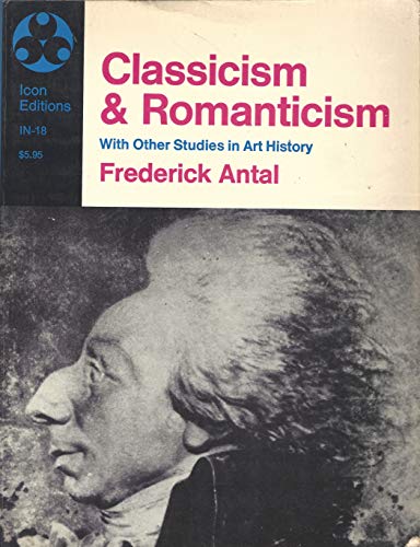 Stock image for Classicism and Romanticism : With other studies in art history for sale by Asano Bookshop