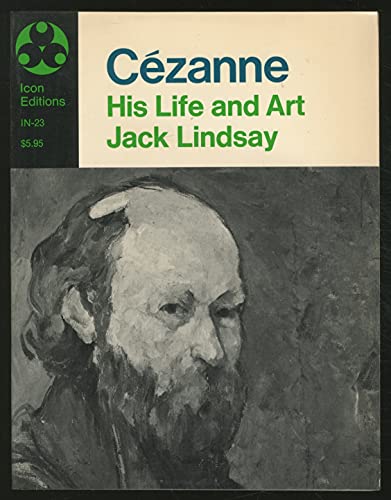 Cezanne His Life and Art