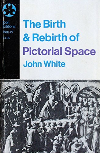9780064300278: The birth and rebirth of pictorial space (Icon editions)