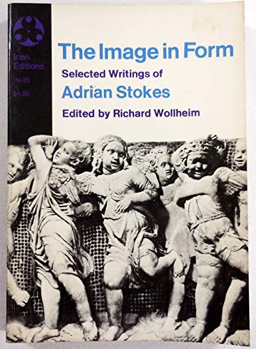 9780064300285: The Image in Form: Selected Writings