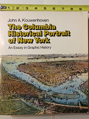 Imagen de archivo de Columbia Historical Portrait of New York : An Essay in Graphic History a la venta por Better World Books: West