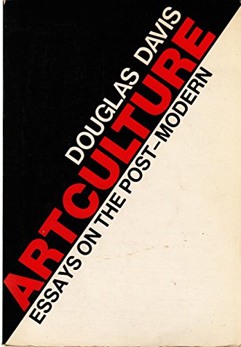 Beispielbild fr Artculture: Essays on the Post-Modern zum Verkauf von Lorrin Wong, Bookseller