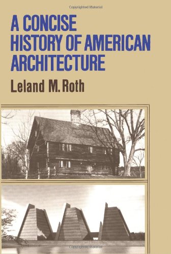 Stock image for A Concise History Of American Architecture (Icon Editions) for sale by SecondSale