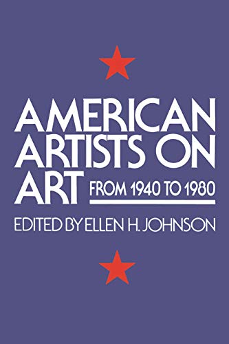 Stock image for American Artists On Art: From 1940 To 1980 (Icon Editions) for sale by Wonder Book