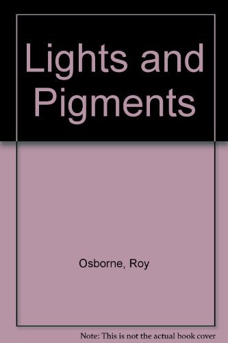 Beispielbild fr Lights and Pigments zum Verkauf von Wonder Book
