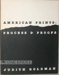 Beispielbild fr American Prints: Process & Proofs zum Verkauf von Books From California