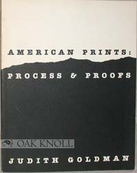 Imagen de archivo de American Prints: Process & Proofs a la venta por Books From California