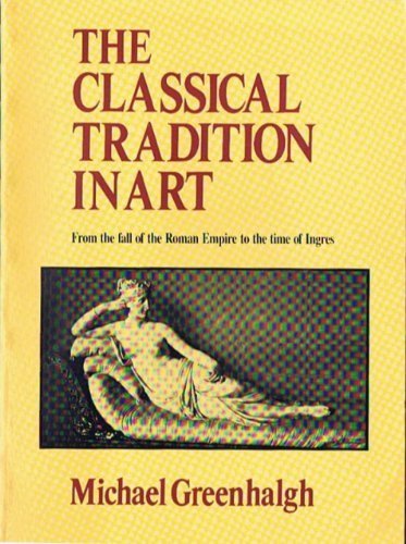 Imagen de archivo de The Classical Tradition in Art a la venta por HPB Inc.