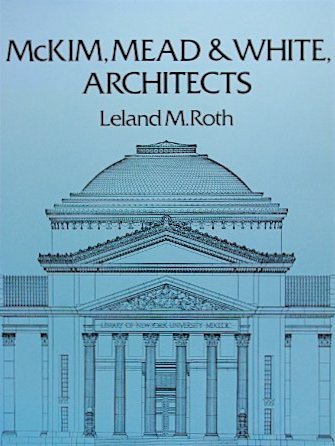 Imagen de archivo de McKim, Mead and White, Architects a la venta por HPB-Red