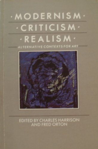 Imagen de archivo de Modernism, Criticism, Realism a la venta por Open Books